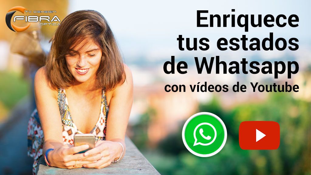 Enriquece tus «Estados» de Whatsapp con vídeos de Youtube (truco)