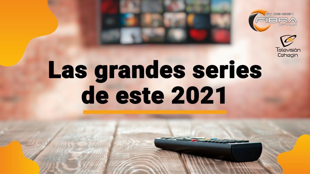 Las grandes series para este 2021